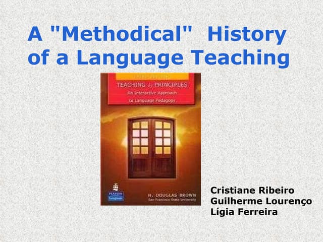 Group 2 - A methodical history of language teaching