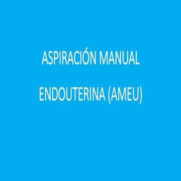 Aspiracion manual endouterina (AMEU) | PDF
