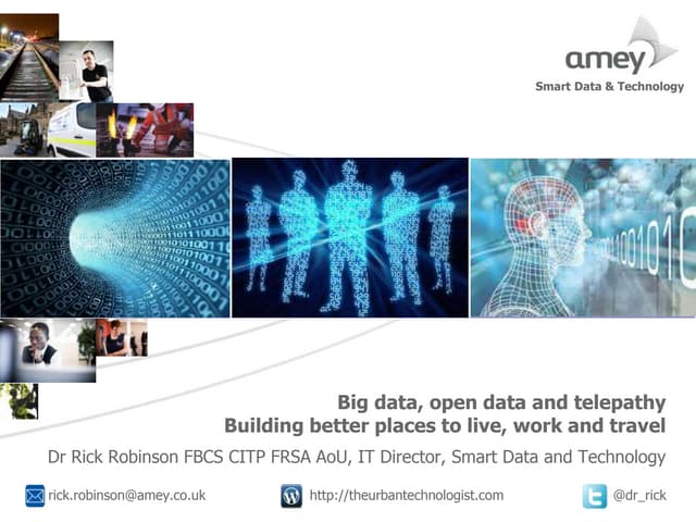 Big data, open data and telepathy: building better places to live, work and ...