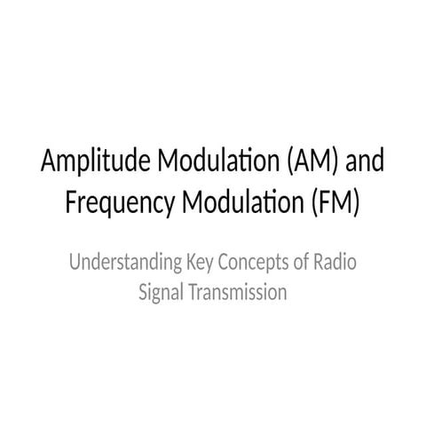 AM and FM Modulation Presentation (1).pptx