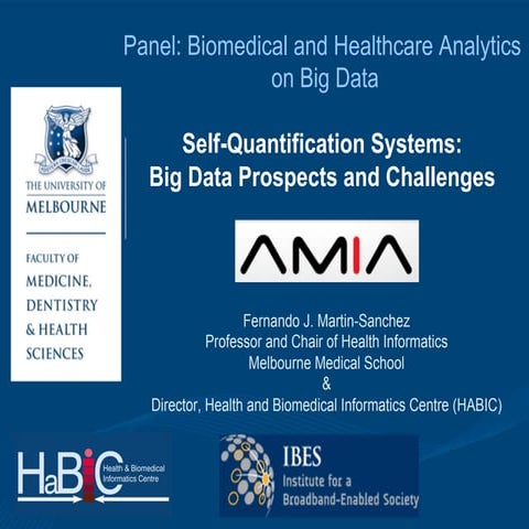 Panel at AMIA 2013 Conference on big data - The Exposome and the quantified s...