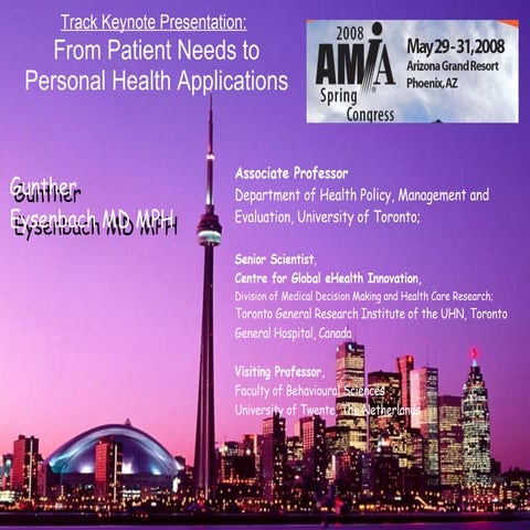 Eysenbach AMIA Keynote: From Patient Needs to Personal Health Applications