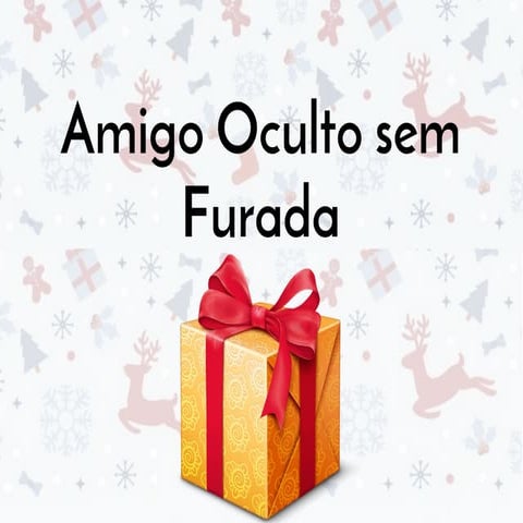 Amigo oculto sem furada