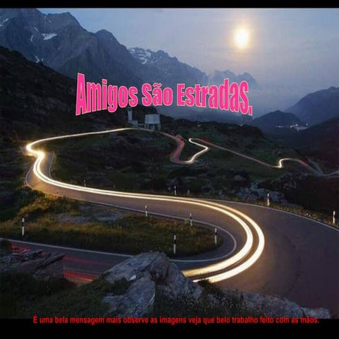 Amigos so estradas