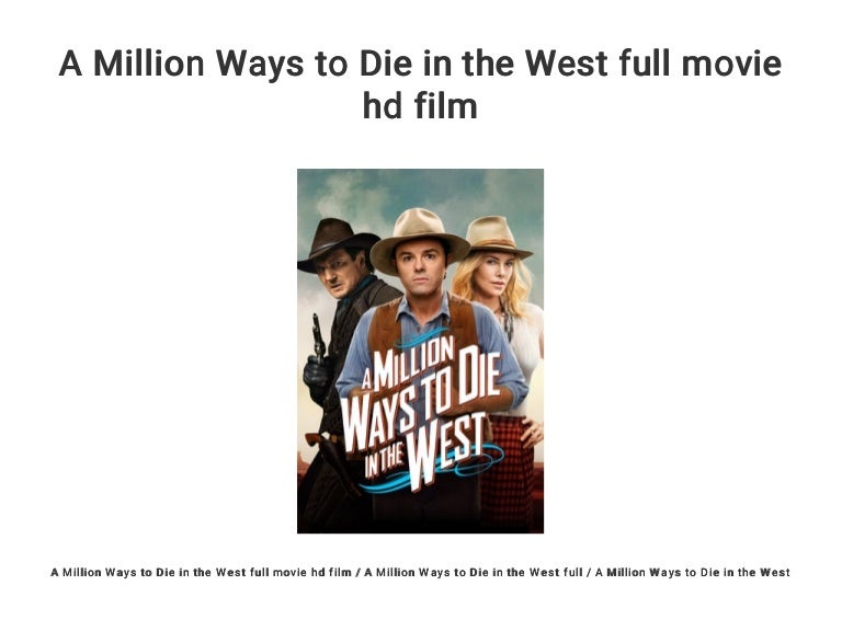 A Million Ways To Die In The West Full Movie Hd Film