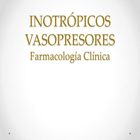 Vasopresores e inotropicos. farmacología clínica | PPTX