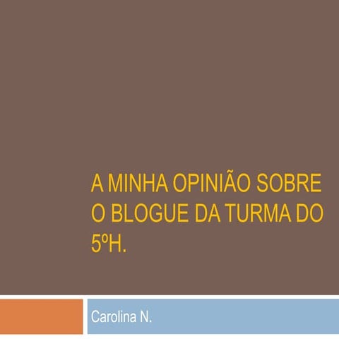 Opiniao blogue 5ºH_2011/12