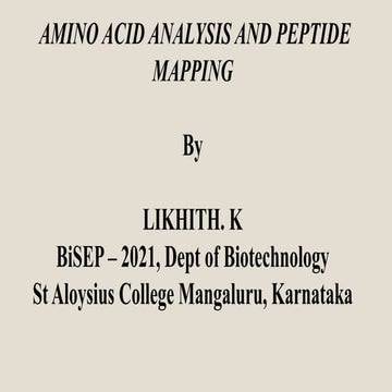 Amino acid analysis  and peptide mapping Likhith K