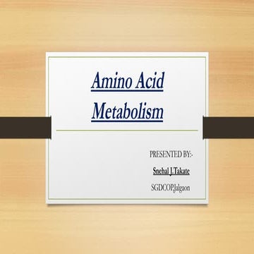 Amino Acid Metabolism b.pharm biochemistry | PPTX
