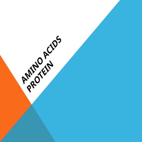 Amino acids and Protein as building blocks
