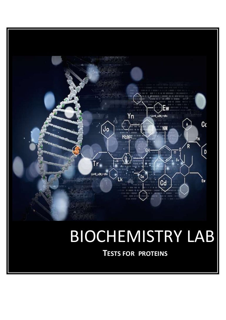 Tests for proteins Biochemistry lab