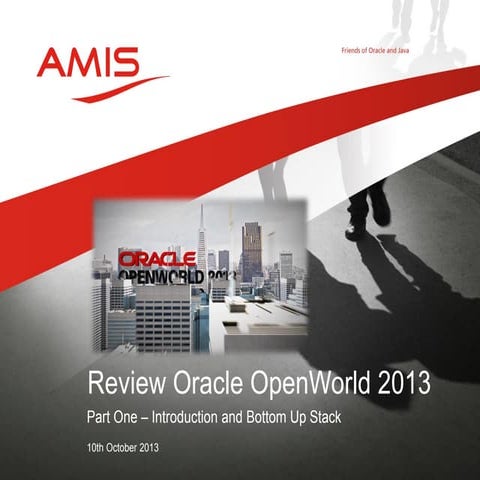 AMIS Oracle OpenWorld 2013 Review Part 1 - Intro Overview Innovation, Hardwar...