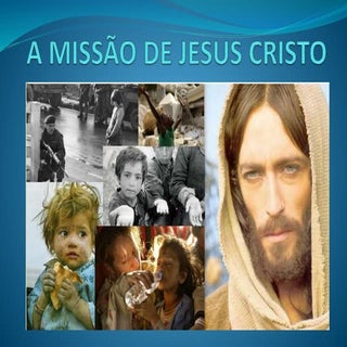 A missão de jesus cristo