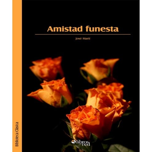 Amistad funesta - José Martí | PDF