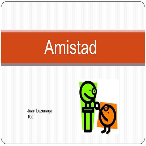 Amistad juan javier luzuriaga
