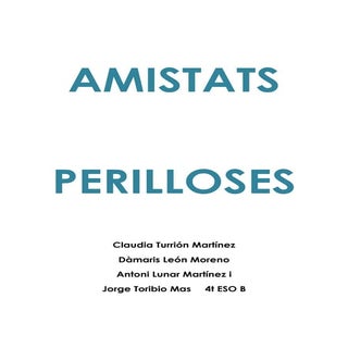 Amistats perilloses
