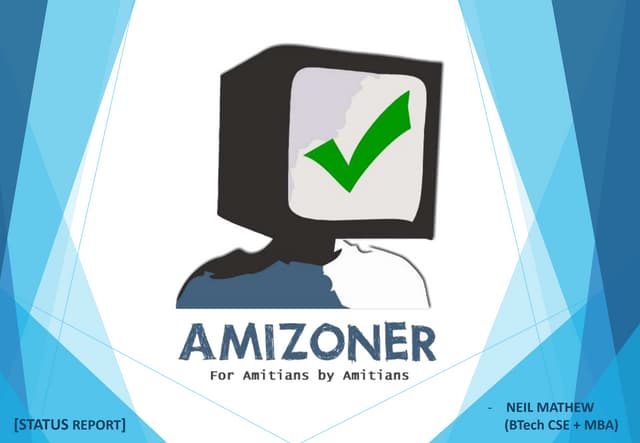 AMIZONER Status Report - March 2013