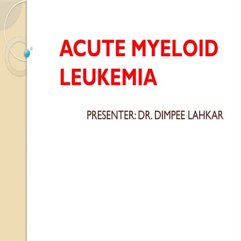 Acute myeloid leukemia | PPTX