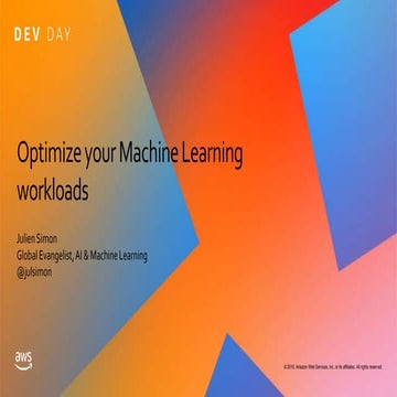Optimize your Machine Learning workloads (April 2019)