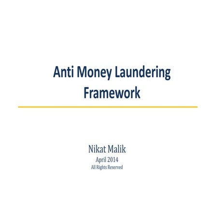 Anti Money Laundering Framework