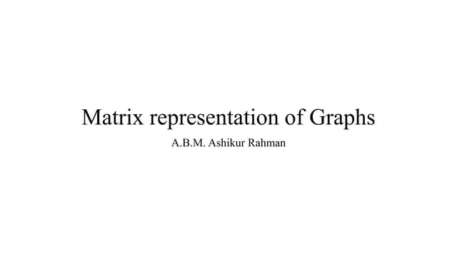 Graph Theory: Matrix representation of graphs