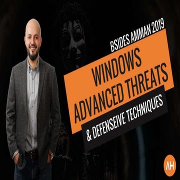 Windows Advance Threats - BSides Amman 2019