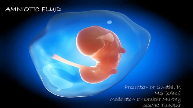 Fetal Membranes, Amniotic Cavity and Amniotic Fluid | PPTX
