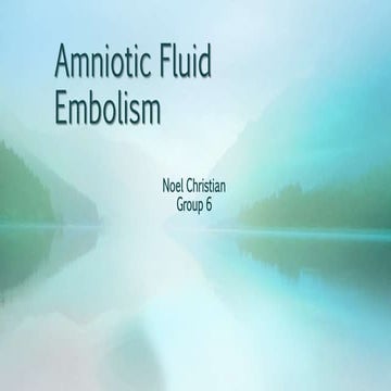 Amniotic fluid embolism
