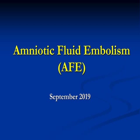 Amniotic Fluid Embolism Sept 2019.ppt