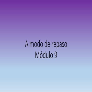 A modo de repaso modulo 9