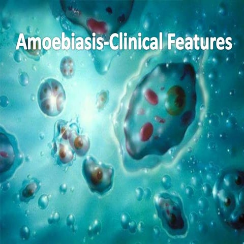 Amoebiasis clinical features