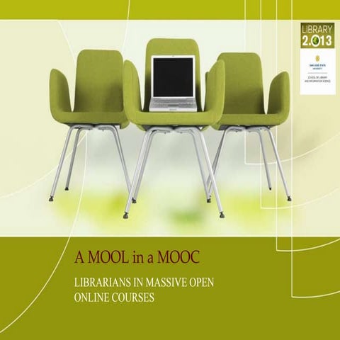 A MOOL in a MOOC: Librarians in massive open online courses