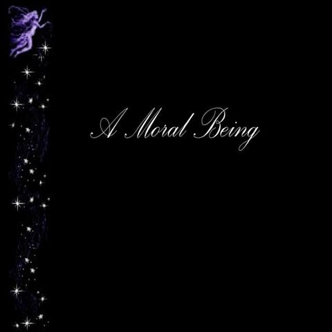 A moral being