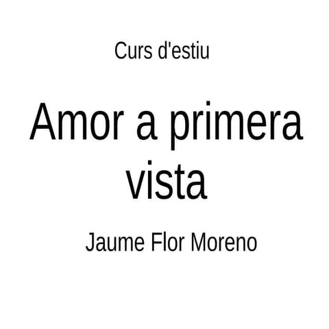 Amor a primera vista (Jaume Flor) | ODP