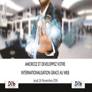 Amorcez et développez votre interna...