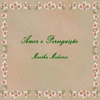 Amor e perseguição - Martha Medeiros