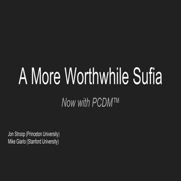 A more Worthwhile Sufia: Now with PCDM