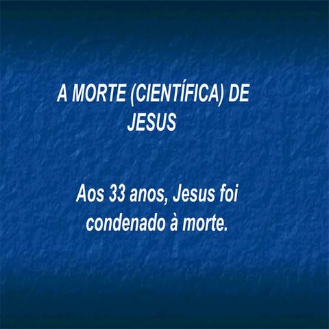 A Morte De Jesus