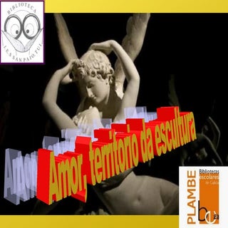 Amor, territorio da escultura