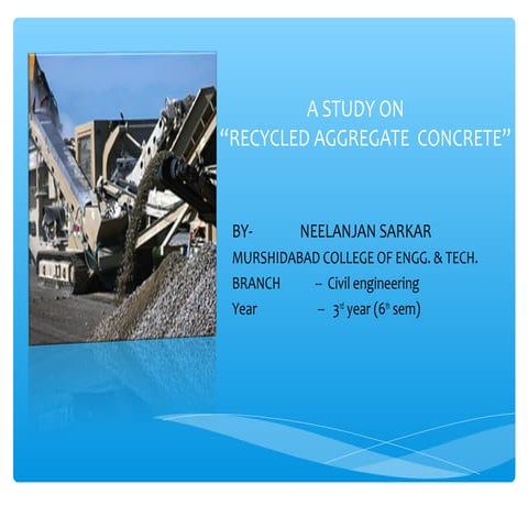 Recycled Aggregate Concrete  