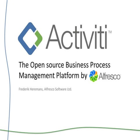 Activiti - the Open Source Business Process Management platform by Alfresco