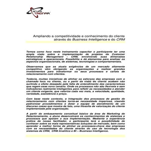 Ampliando a competitividade e conhecimento do cliente atraves do Business Int...
