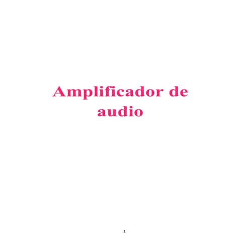  proyecto 11  Amplificador de audio (1)