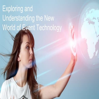 Exploring and Understanding the New World of Event Technology