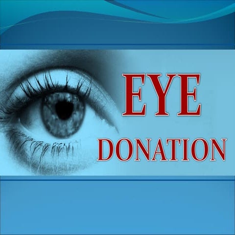 EYE DONATION