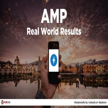 AMP Real World Results #Pubcon