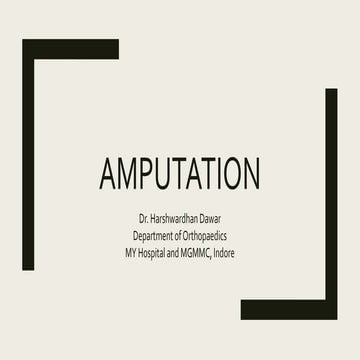 Amputation  dr. harsh