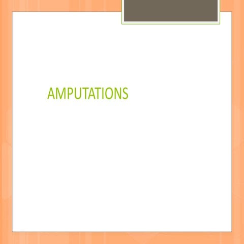 Amputations of Upper limb and lower limb.pptx