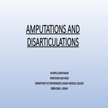 AMPUTATIONS AND DISARTICULATIONS PRESENTATION