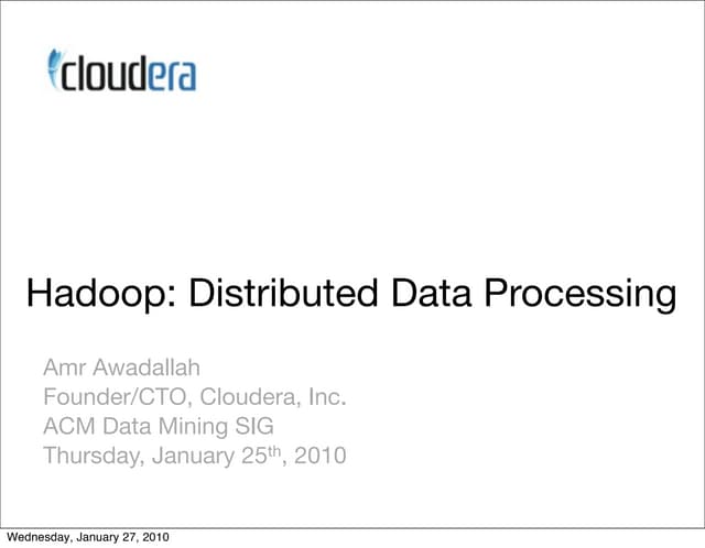 Hadoop: Distributed data processing
